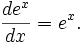  \frac{de^x }{dx} = e^x.